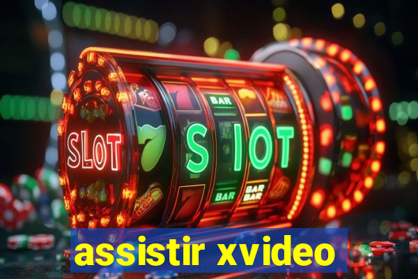 assistir xvideo